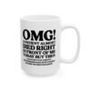 OMG A Patient Almost Died Mug