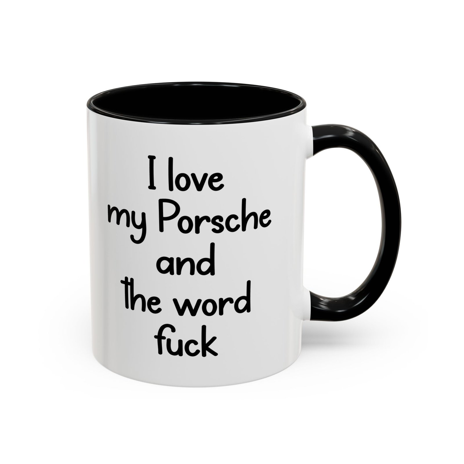 I love my Porsche and the word fuck Coffee Mug