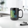 Read Rise Resist Black Mug