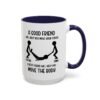 A Good Friend Will Help You Move Your Couch Mug