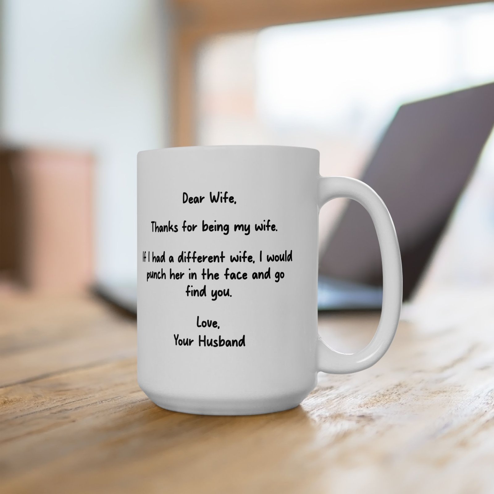 Dear Wife Thanks for Being My Wife Funny Husband Coffee Mug