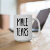 Male Tears Mug