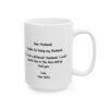 Dear Husband Thanks for Being My Husband Mug