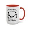 A Good Friend Will Help You Move Your Couch Mug