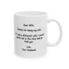 Dear Wife Thanks for Being My Wife Funny Husband Coffee Mug