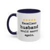 Excellent Husband Would Marry Again Mug