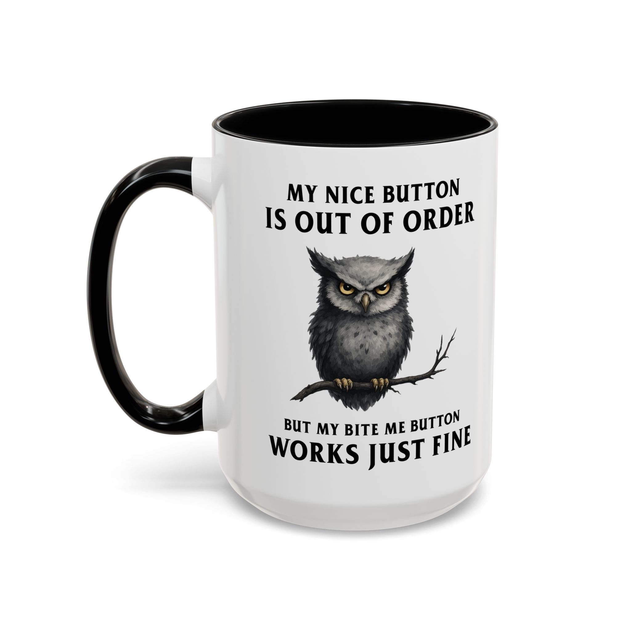 My Nice Button Is Out of Order Mug