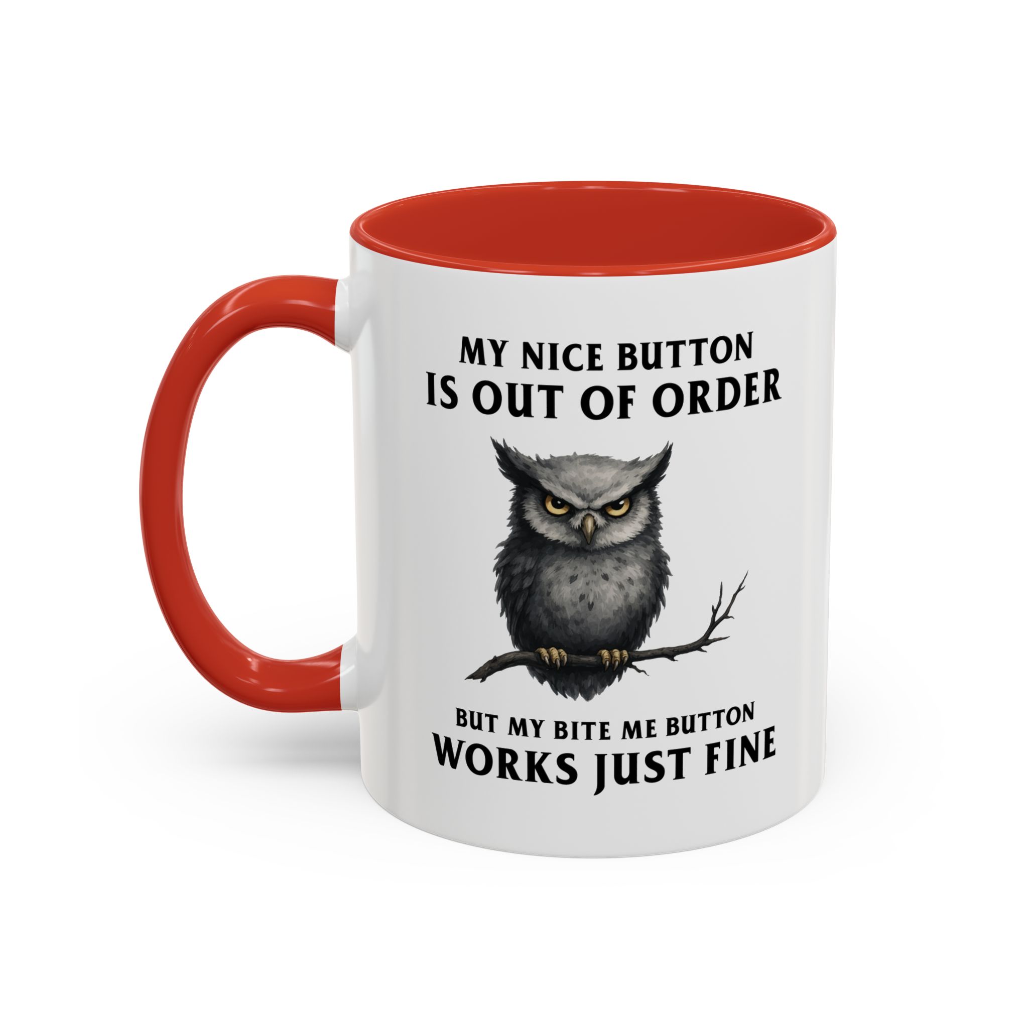 My Nice Button Is Out of Order Mug