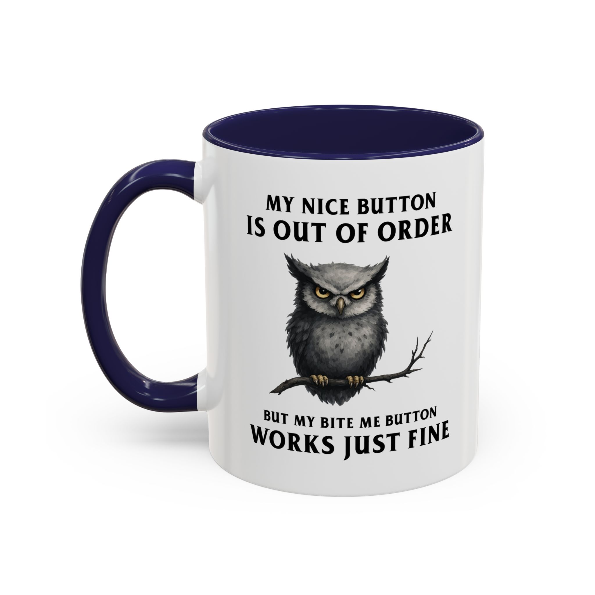 My Nice Button Is Out of Order Mug