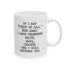 If I Say First of All Run Away Mug