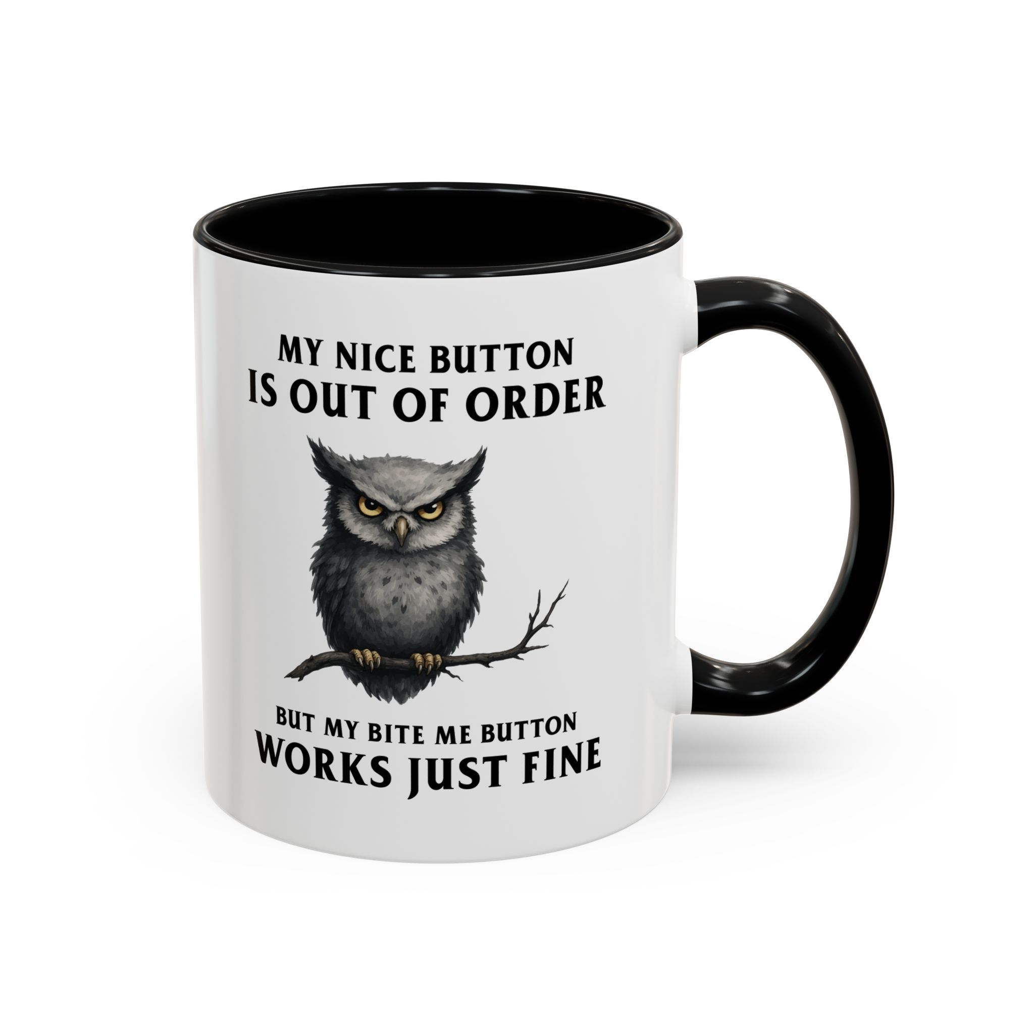 My Nice Button Is Out of Order Mug