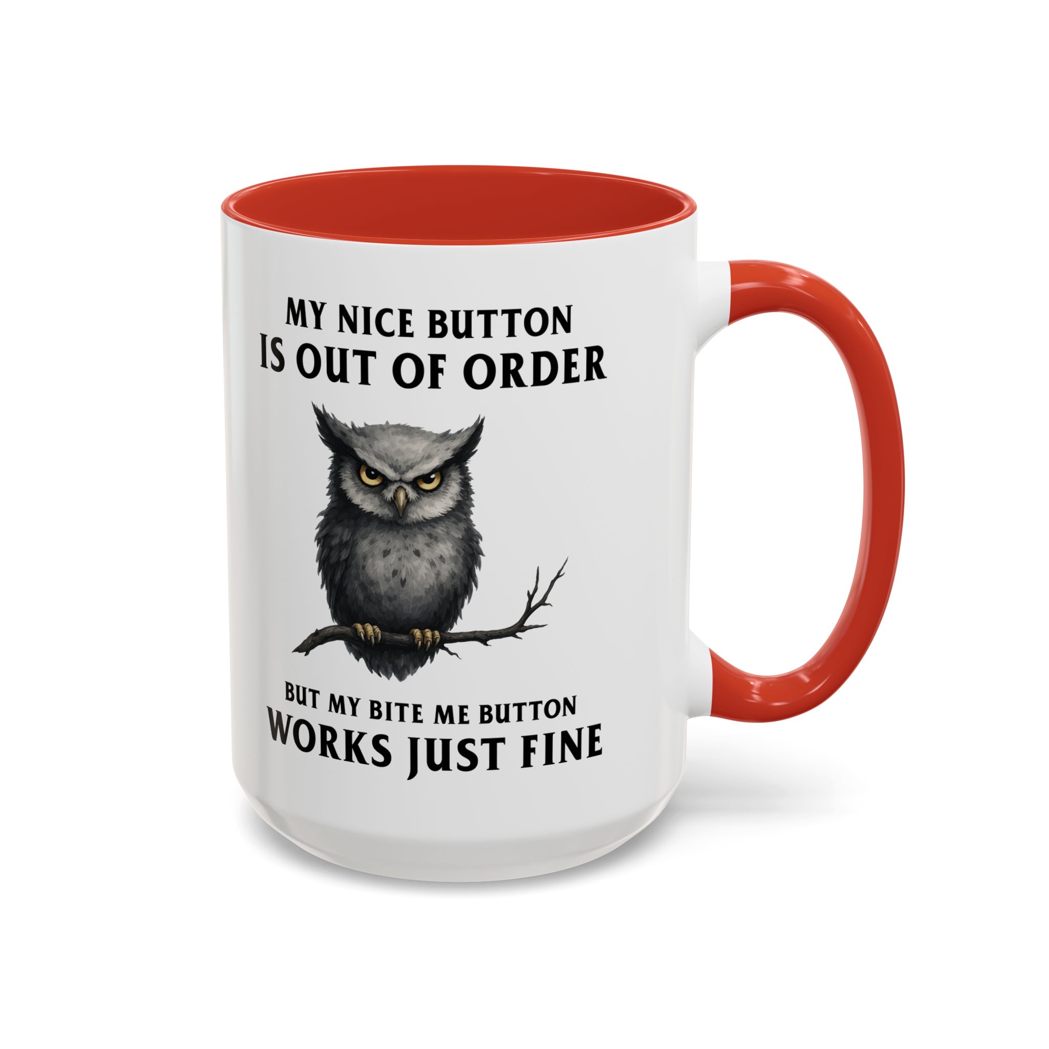 My Nice Button Is Out of Order Mug