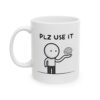 Please Use Your Brain Mug