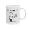 Please Use Your Brain Mug