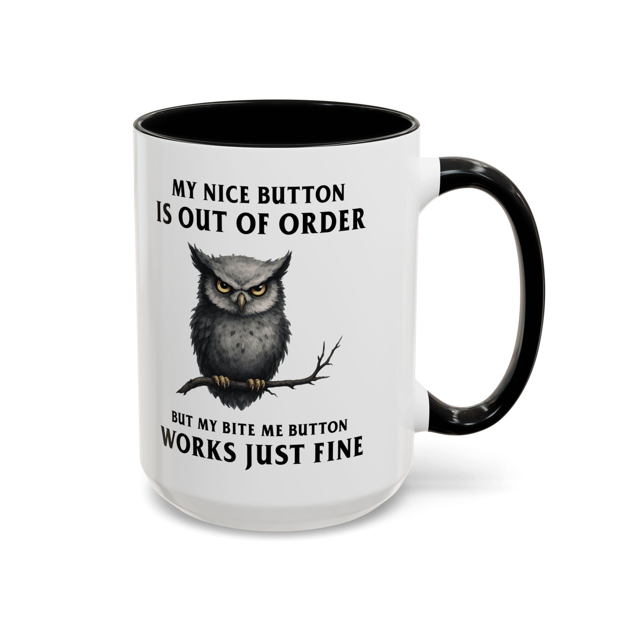 My Nice Button Is Out of Order Mug