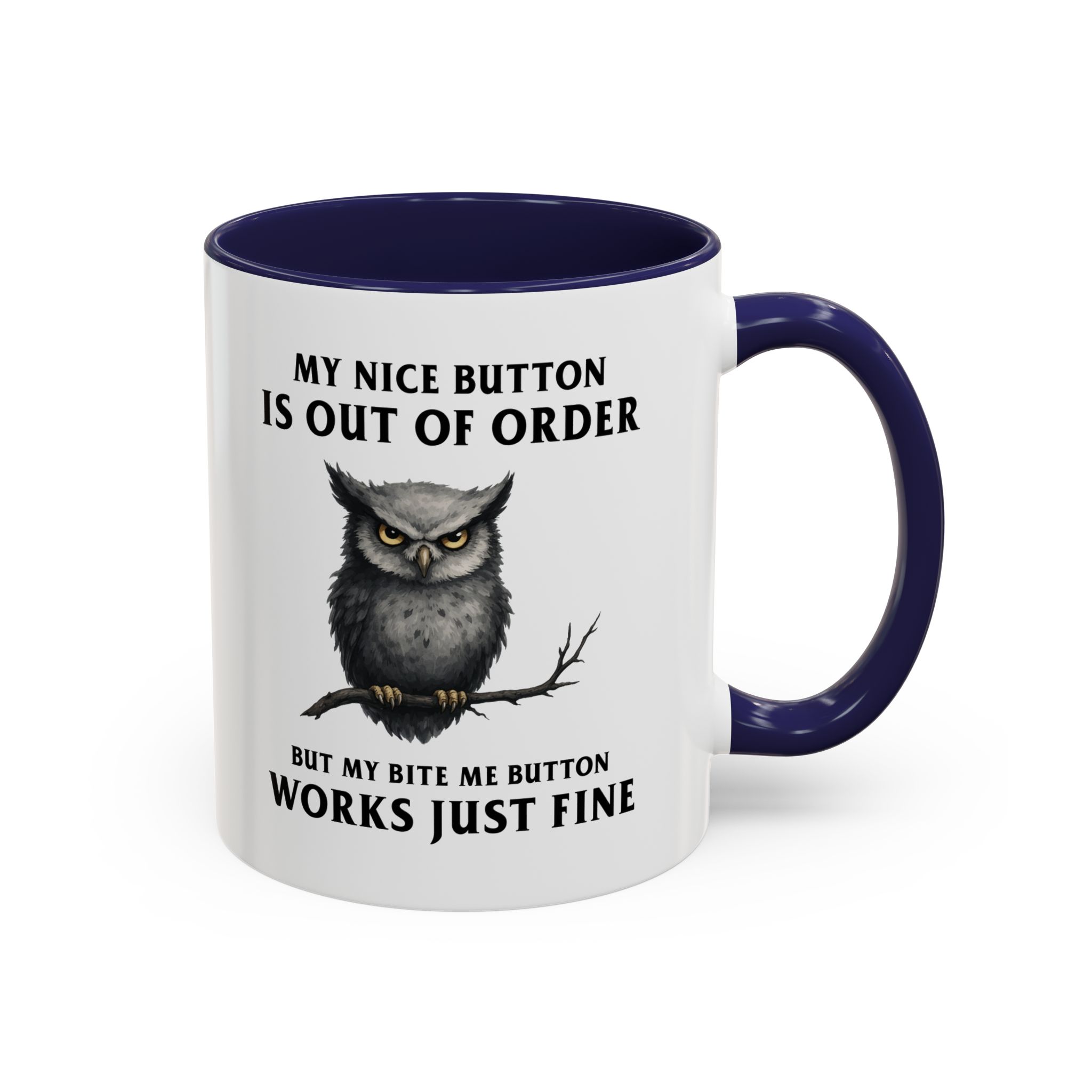 My Nice Button Is Out of Order Mug