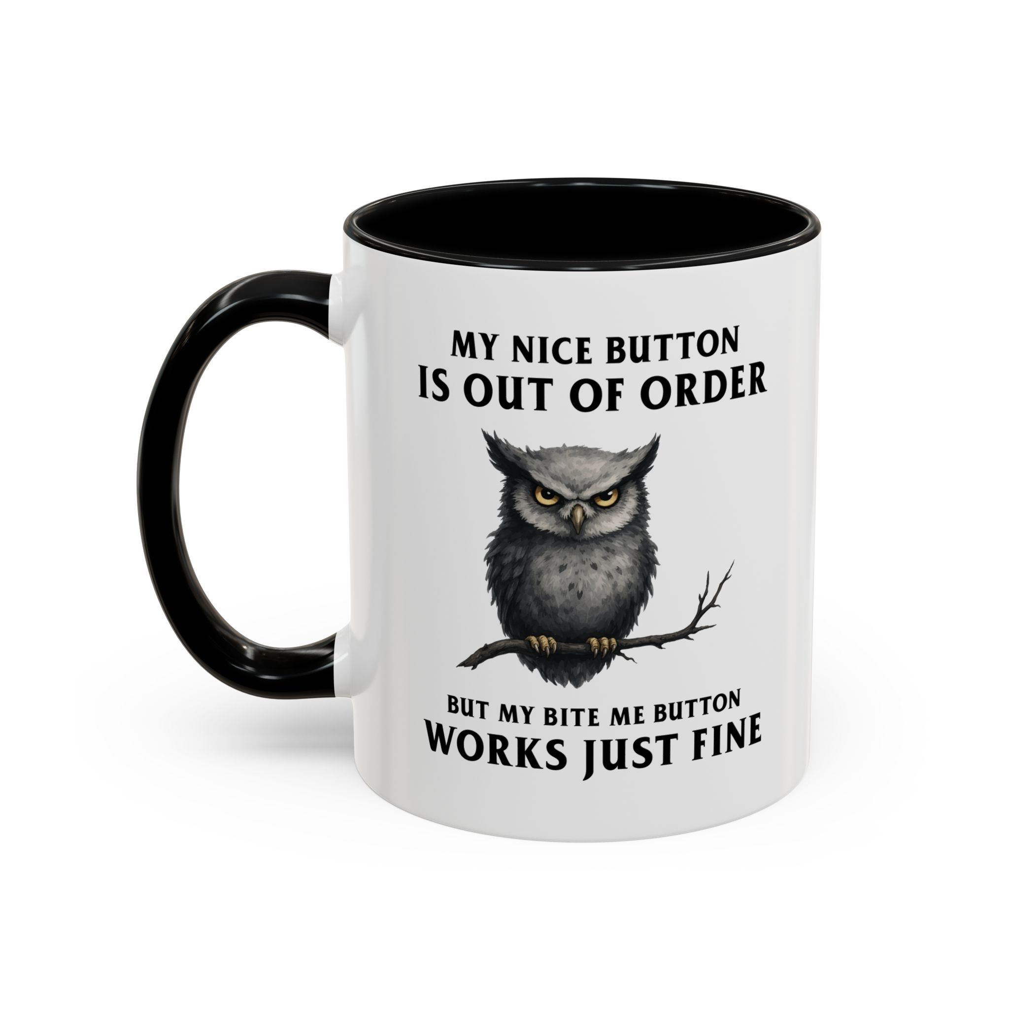 My Nice Button Is Out of Order Mug