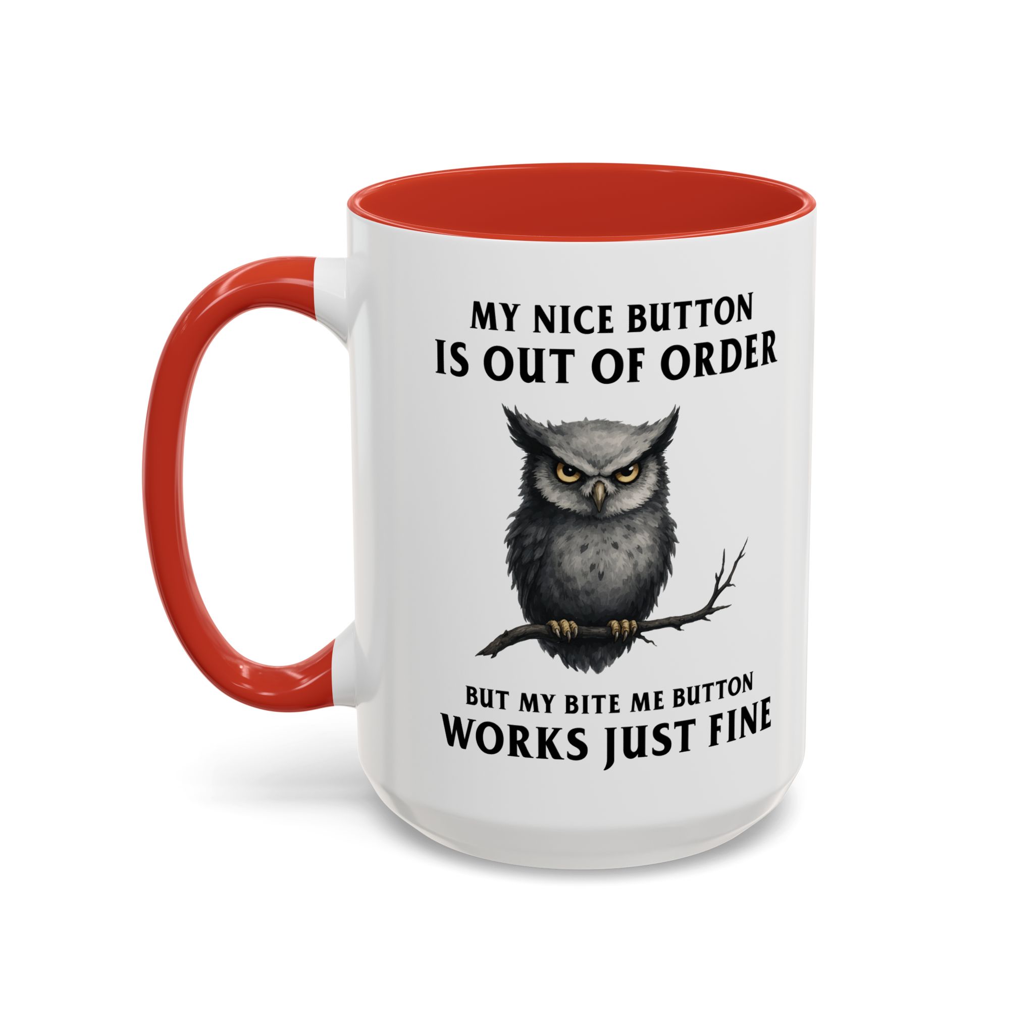 My Nice Button Is Out of Order Mug