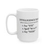 Intelligence Test read out loud funny brain teaser coffee mug with trick question text design Mug