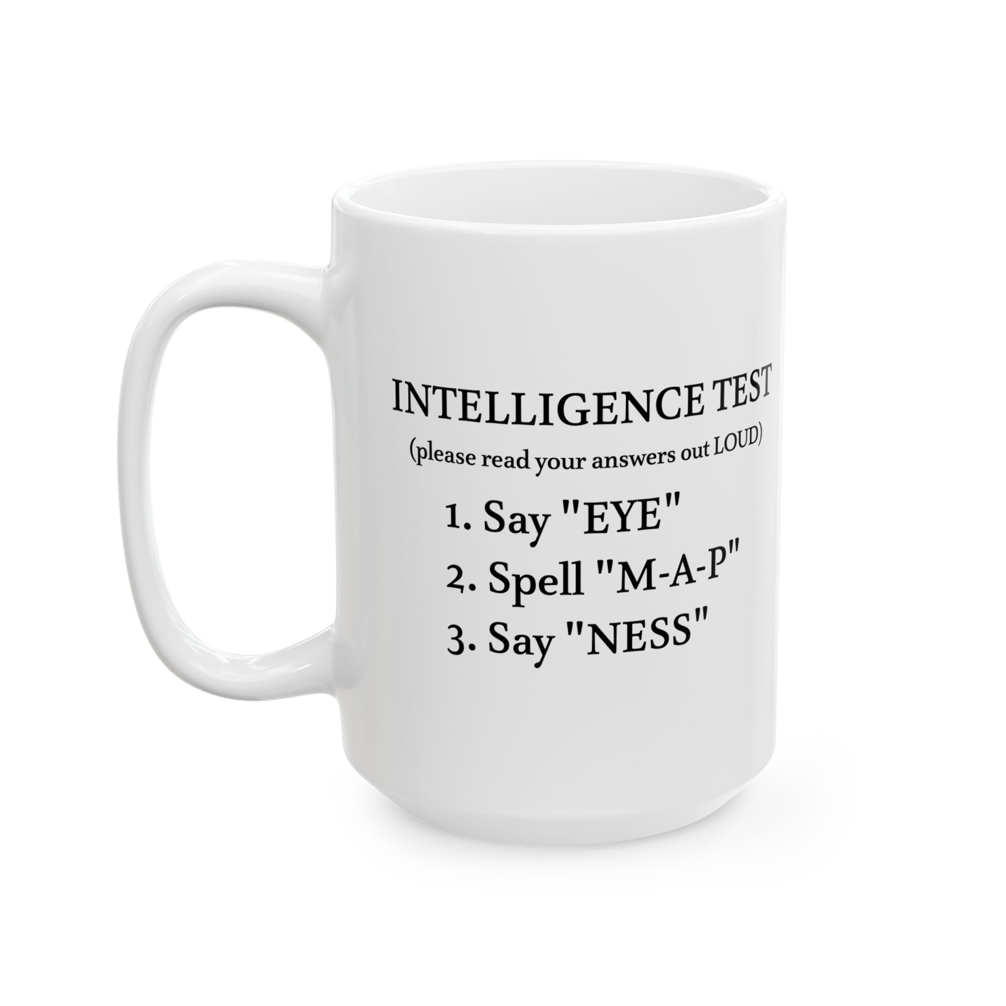 Intelligence Test read out loud funny brain teaser coffee mug with trick question text design Mug