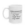 Intelligence Test Read Out Loud Mug