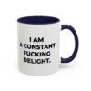 I Am a Constant Fucking Delight Mug