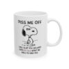 Piss Me Off I Will Slap You So Hard Even Google Won’t Find You Mug