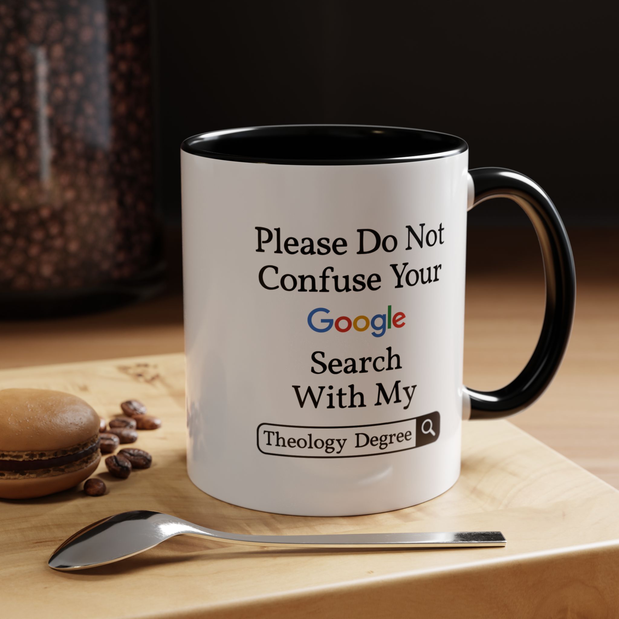 Please Do Not Confuse Your Google Search With My Theology Degree Mug - Image 3