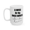 A Wise Doctor Once Wrote