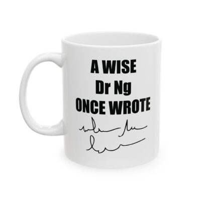 A Wise Doctor Once Wrote Mug