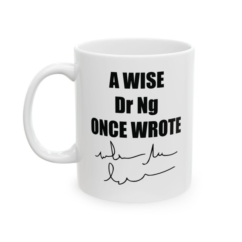 A Wise Doctor Once Wrote Mug